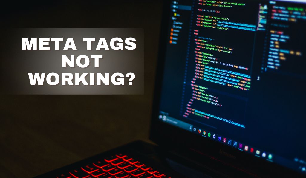 Meta Tags Not Working